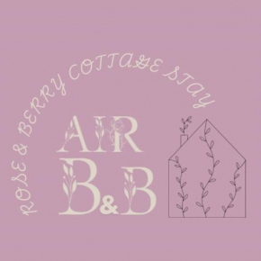 Rose Berry Air B &B Stay